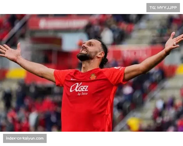 德米凯利斯保级战意:马略卡主场气势与对手体能劣势 德米凯利斯保级战意:马略卡主场气势与对手体能劣势